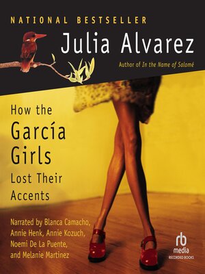 How the Garcia Girls Lost Their Accents - Audiobook